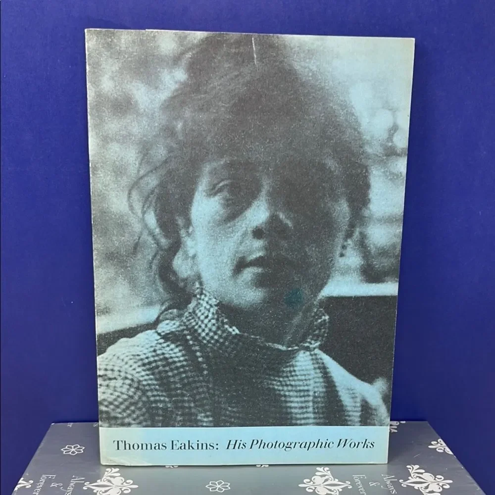 1969 Thomas Eakins: His Photographic Works Book Philadelphia Academy Fine Arts